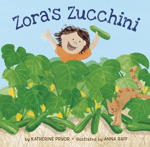 Zora's Zucchini (Kids Garden Club 2)