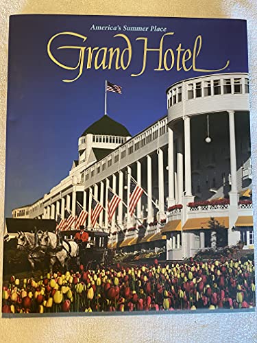 Grand Hotel - America's Summer Place