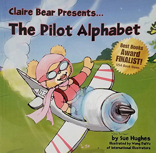 Claire Bear Presents...The Pilot Alphabet