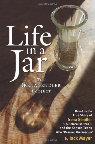 LIFE IN A JAR the Irena Sendler Project