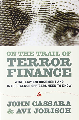 On the Trail of Terror Finance: What Law Enforcement and Intelligence Officials Need to Know