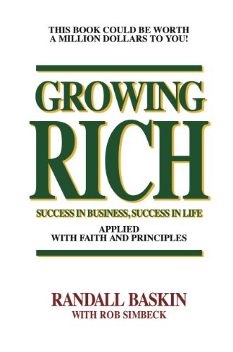 Growing Rich (Growing Rich Success In Business Success In Life)