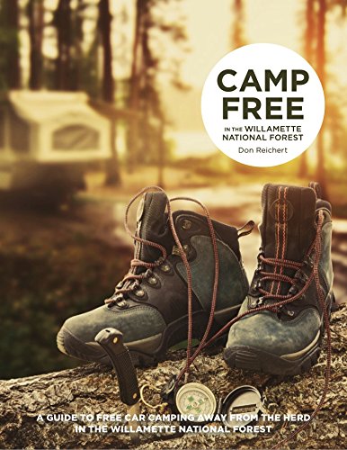 Camp Free In the Willamette National Forest