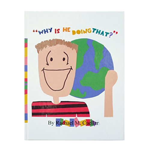 Why Is He Doing That?" A Children's Book Educating Autism Awareness