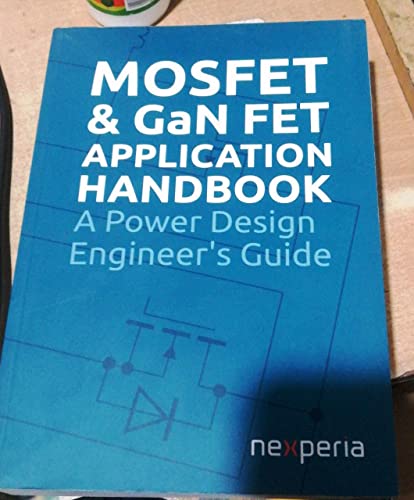 MOSFET & GaN FET Application Handbook A Power Design Engineer's Guide