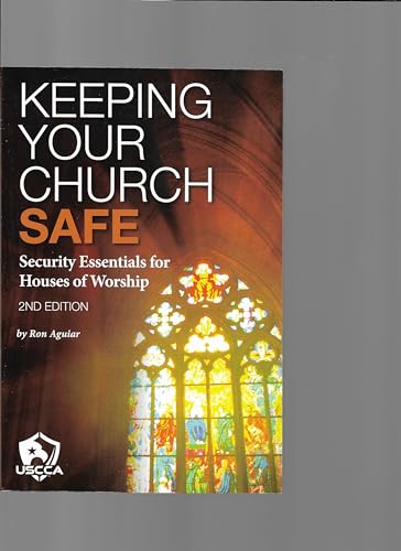 Keeping Your Church Safe: Security Esentials for Houses of Worship