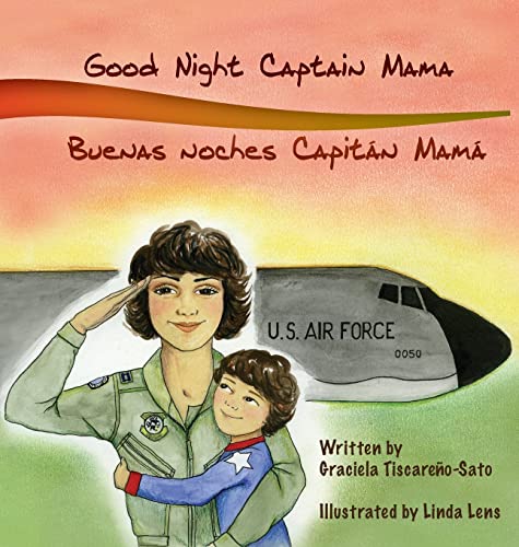 Good Night Captain Mama / Buenas Noches Capitan Mama (English and Spanish Edition)