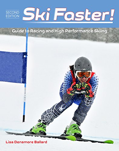 Ski Faster! Guide to Racing and High Performance Skiing