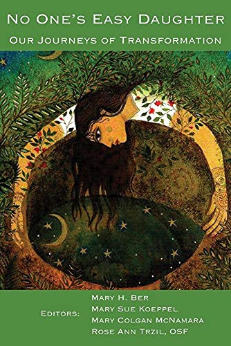 No One's Easy Daughter: Our Journeys of Transformation