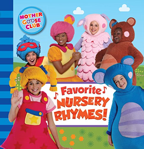 Mother Goose Club: Favorite Nursery Rhymes