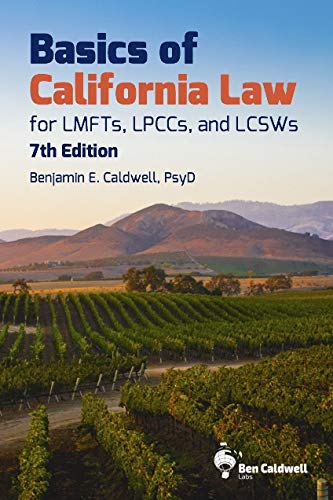Basics of California Law for LMFTs, LPCCs, and LCSWs