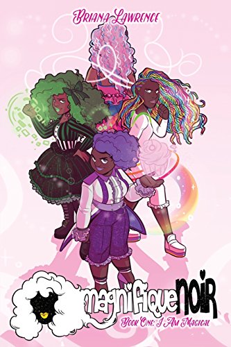 I Am Magical: magnifiqueNOIR Book One