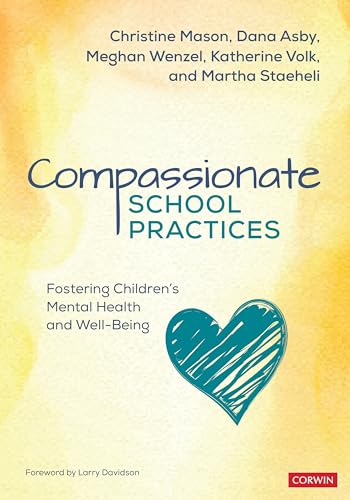 Compassionate School Practices: Fostering Children's Mental Health and Well-Being