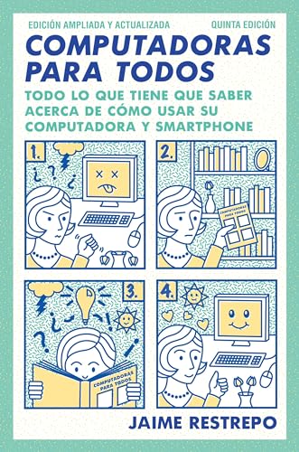 Computadoras para todos / Computers for Everyone: Quinta edicion, revisada y actualizada (Spanish Edition)