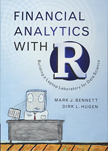 Financial Analytics with R: Building a Laptop Laboratory for Data Science