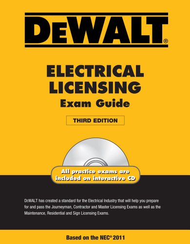 DEWALT Electrical Licensing Exam Guide, Based on the NEC 2011 (DEWALT Series)