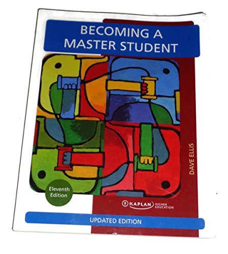 Becoming a Master Student, Updated 11th Edition (Kaplan)