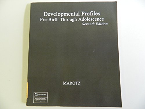 Developmental Profiles: Pre-Birth Through Adolescence