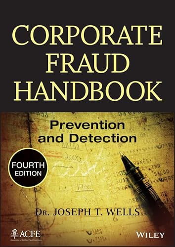 Corporate Fraud Handbook: Prevention and Detection