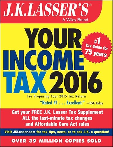 J.K. Lasser's Your Income Tax 2016: For Preparing Your 2015 Tax Return