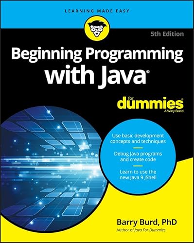 Beginning Programming With Java for Dummies