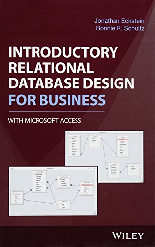 Introductory Relational Database Design for Business, with Microsoft Access