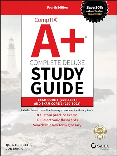 CompTIA A+ Complete Deluxe Study Guide