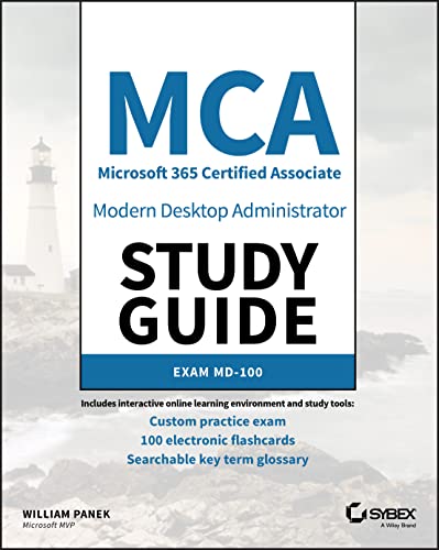 MCA Modern Desktop Administrator Study Guide: Exam MD-100