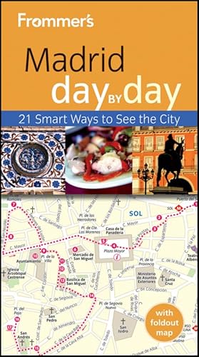 Frommer's Madrid Day By Day (Frommer's Day by Day - Pocket)