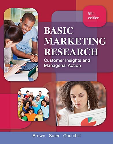 Basic Marketing Research: Customer Insights and Managerial Action