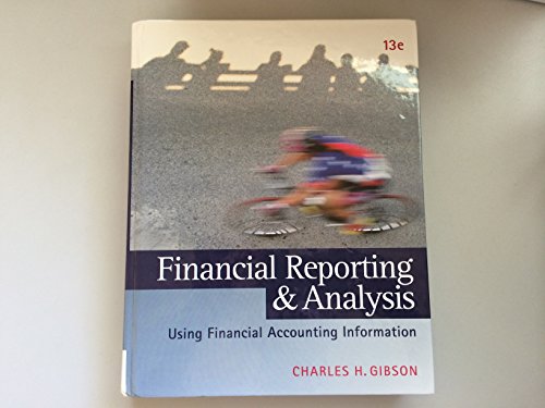 Financial Reporting and Analysis: Using Financial Accounting Information (with Thomson ONE Printed Access Card)