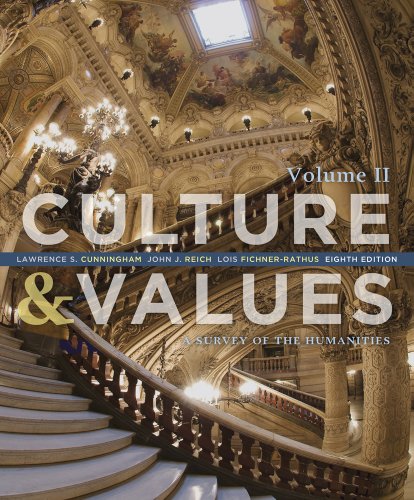 Culture and Values: A Survey of the Humanities, Volume II