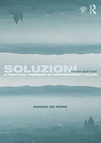 Soluzioni: A Practical Grammar of Contemporary Italian (Routledge Concise Grammars) (Italian Edition)