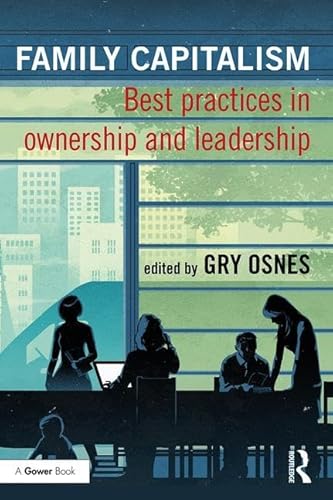 Family Capitalism: Best practices in ownership and leadership