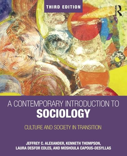 A Contemporary Introduction to Sociology: Culture and Society in Transition