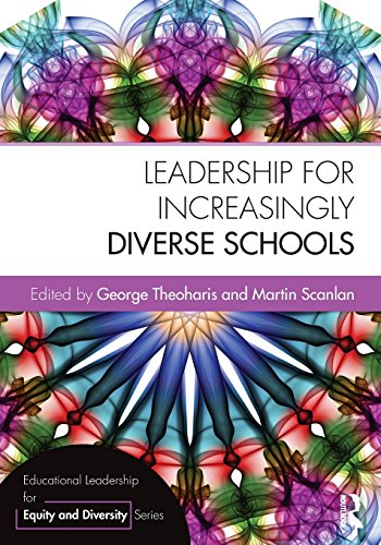 Leadership for Increasingly Diverse Schools (Educational Leadership for Equity and Diversity)