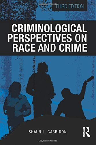Criminological Perspectives on Race and Crime (Criminology and Justice Studies)