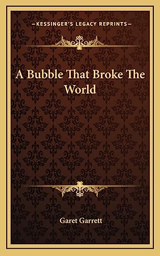A Bubble That Broke The World