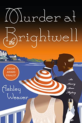 Murder at the Brightwell: A Mystery (An Amory Ames Mystery, 1)