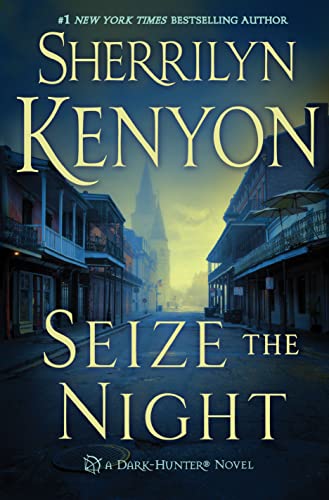 Seize the Night: A Dark-Hunter Novel