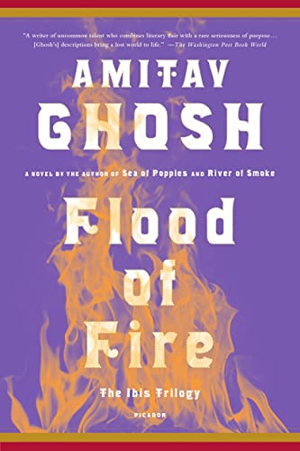 Flood of Fire: A Novel (The Ibis Trilogy, 3)
