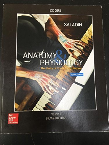 Anatomy And Physiology The Unity Of Form And Function 8th Edition Broward College BSC2085
