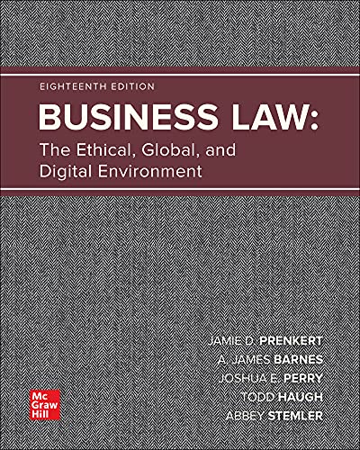 Business Law: The Ethical, Global, and Digital Environment