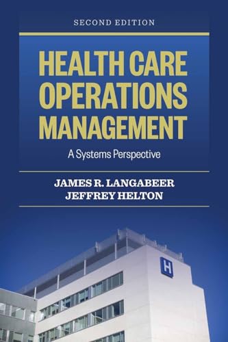 Health Care Operations Management: .
