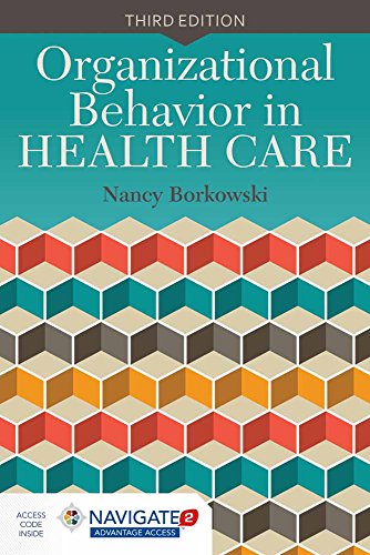 Organizational Behavior in Health Care: .