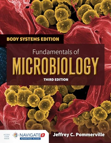 Fundamentals of Microbiology: Body Systems Edition: . (Jones & Bartlett Learning Title in Biological Science)