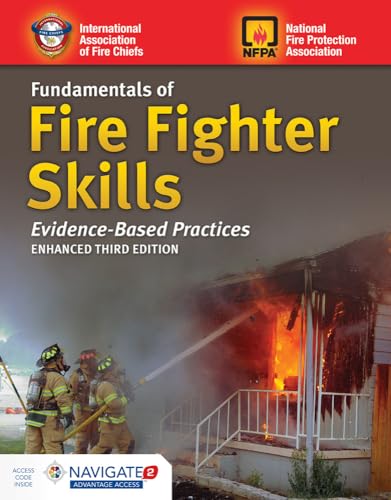 Fundamentals of Fire Fighter Skills Evidence-Based Practices: .
