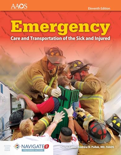 Emergency Care and Transportation of the Sick and Injured (Book & Navigate 2 Preferred Access) (Orange Book)