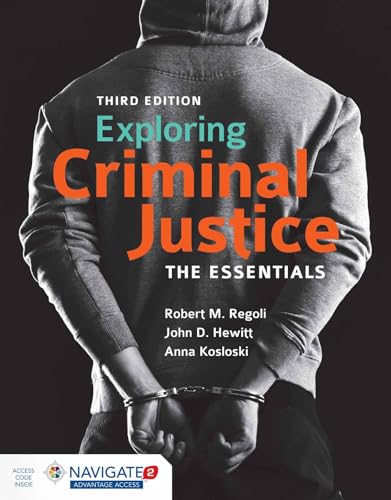 Exploring Criminal Justice: .