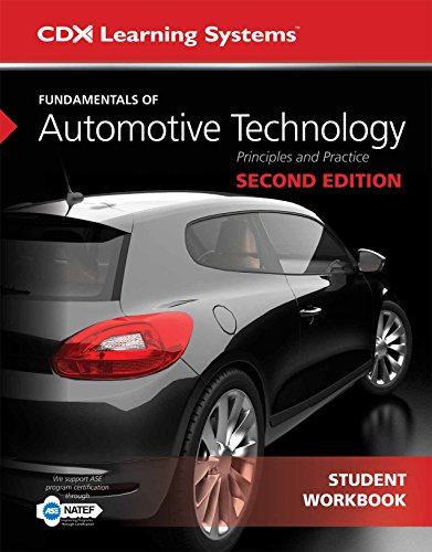 Fundamentals of Automotive Technology Student Workbook: . (Cdx Learning Systems)